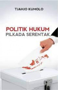 Politik hukum pilkada serentak