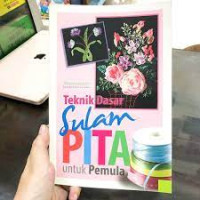 Teknik dasar sulam pita untuk pemula