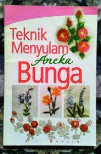 Teknik menyulam aneka bunga