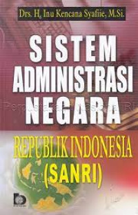 Sistem Administrasi Negara Republik Indonesia ( SANRI )