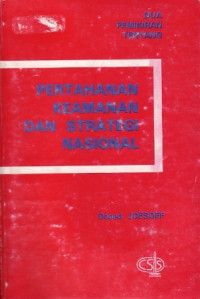 Dua pemikiran tentang pertahanan, keamanan, dan strategi Nasional