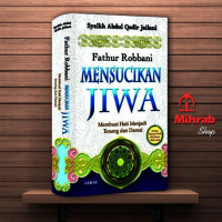 Fathur Rabbani Mensucikan  Jiwa Membuat Hari Menjadi Tenang dan Damai