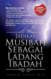 Jadikan musibah sebagai ladang ibadah