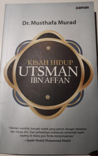 Kisah Hidup Utsman Ibn Affan