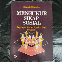 Mengukur sikap sosial : pegangan untuk peneliti dan praktisi