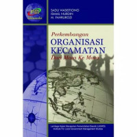 Perkembangan Organisasi Kecamatan Dari Masa ke Masa