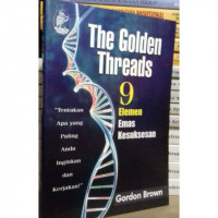 The golden threads : 9 elemen emas kesuksesan